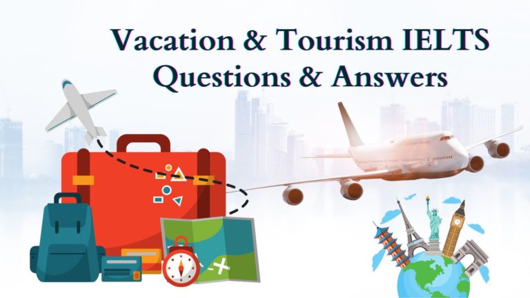 IELTS Speaking Tourism And Vacation Part 1-3 | Tourism Speaking