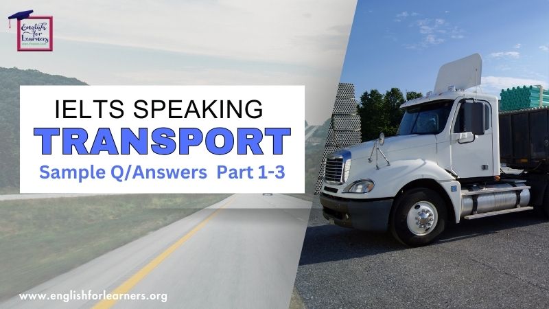 ielts speaking transport, transport ielts speaking test, questions about transportation